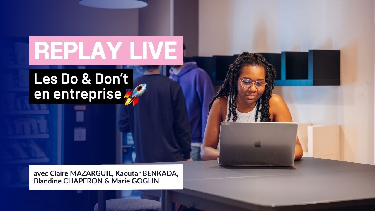 Replay du Live des Do & Don't en entreprise