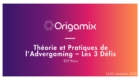Origamix_x_ESP_Paris_-_Theorie_et_Pratiques_de_l_Advergaming__Les_3_Defis_page-01