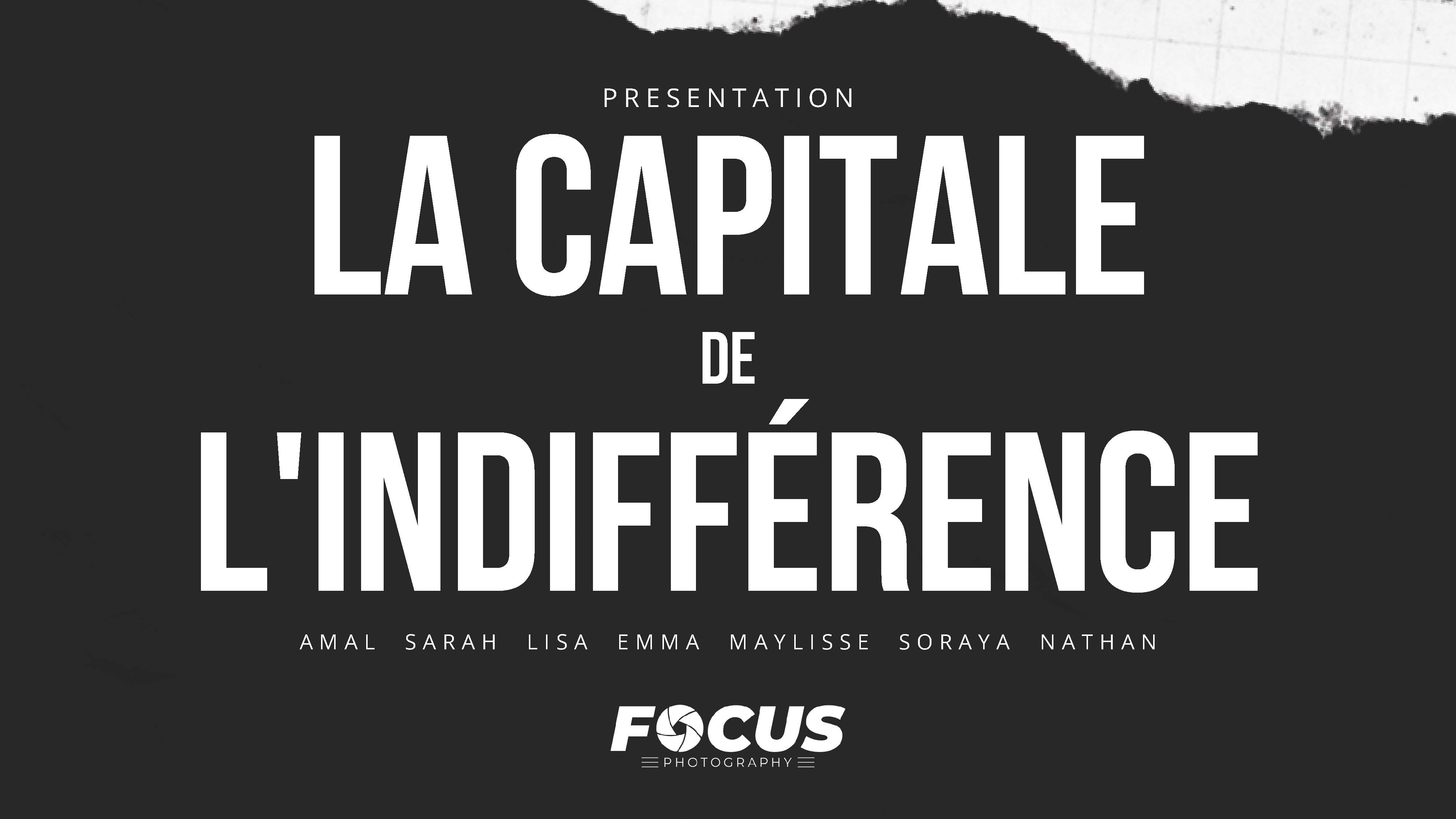 La Capitale de l'indifférence
